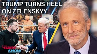 Jon Stewart on Trump’s Heel Turn on Zelenskyy In Favor of Putin’s New World Order  The Daily Show [upl. by Griselda]