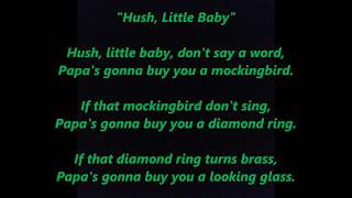 HUSH LITTLE BABY dont say a word Papas Mamas gonna buy you Mockingbird words lyrics lullaby song [upl. by Oloapnaig268]