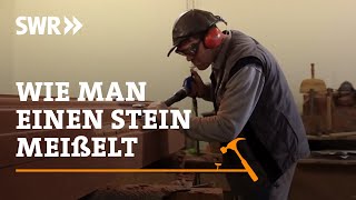 Wie man einen Stein meißelt  SWR Handwerkskunst [upl. by Sivehc227]