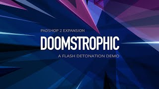 Doomstrophic For Padshop 2  A Flash Detonation by Gary Gibbons [upl. by Asi]