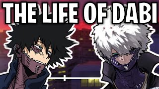 The Life Of Dabi My Hero Academia [upl. by Karita]