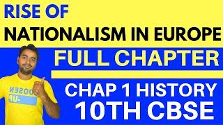 RISE OF NATIONALISM IN EUROPE FULL CHAPTER  CLASS 10 HISTORY [upl. by Lamej]