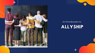 Introduction to allyship [upl. by Auqinat]