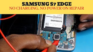 Samsung S7 Edge No Charging and No Power on Solution [upl. by Antrim]