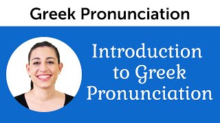 Introduction to Perfect Greek Pronunciation [upl. by Lust]