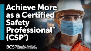 Achieve More as a Certified Safety Professional® CSP®  BCSP [upl. by Silvie]