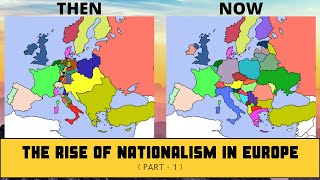 The Rise of Nationalism in Europe  History  NCERT  Class 10  Chapter 1 Part 1 [upl. by Donelle107]