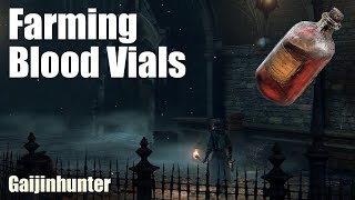 Bloodborne Farming Blood Vials [upl. by Morrie]