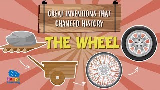 The Wheel great inventions that changed history  Educational Videos for Kids [upl. by Adnoluy765]