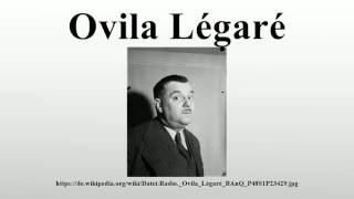 Ovila Légaré [upl. by Olivier]