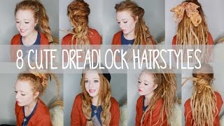 8 Cute Dreadlock Hairstyles [upl. by Buck]