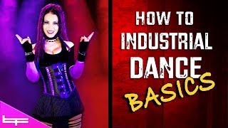 How to Industrial Dance  The Basics 1  Brioni Faith [upl. by Fattal]