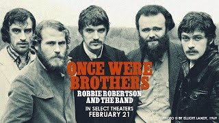 Once Were Brothers Robbie Robertson and The Band  Official Trailer [upl. by Htiek]