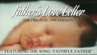 The Original 1999 Version of Fathers Love Letter [upl. by Entirb]