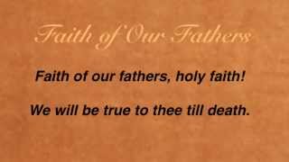 Faith of Our Fathers United Methodist Hymnal 710 [upl. by Nailluj223]