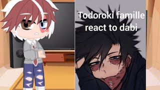 famille todoroki react to dabi  Touya [upl. by Nnaerb]