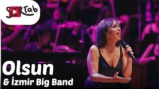 Sertab Erener amp İzmir Big Band  Olsun [upl. by Adella]