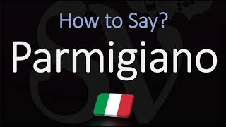 How to Pronounce Parmigiano Cheese CORRECTLY Parmesan in Italian Pronunciation [upl. by Nylcoj556]