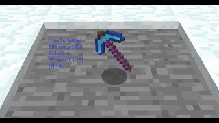 How To Get an Efficiency 1000 Pickaxe In Minecraft 113 2020 [upl. by Stock192]