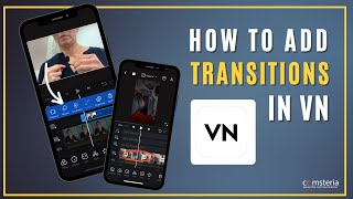 How to add video transitions in the VN Video Editor [upl. by Seem]