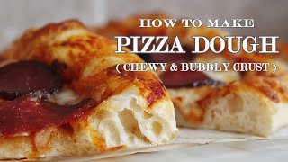 Homemade Pizza Dough Recipe  CRISPY CHEWY BUBBLY CRUST [upl. by Enyawed]