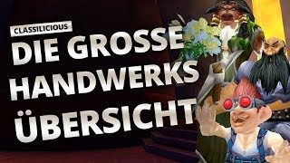 Classilicious  Guide Die große Handwerksübersicht  World of Warcraft Classic [upl. by Huebner]