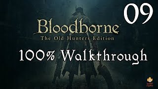 Bloodborne  Walkthrough Part 9 Forbidden Woods [upl. by Kantos]