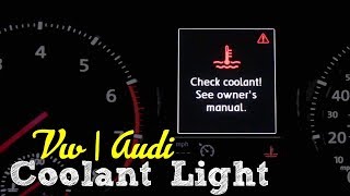 What to do if your VW or Audi Coolant Light Comes On [upl. by Alikam]