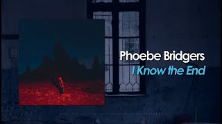 Phoebe Bridgers  I Know the End Lyric Video [upl. by Marijane]