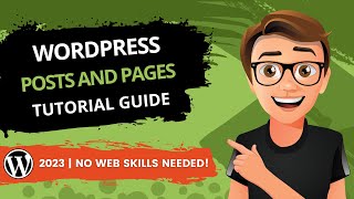 WordPress Posts And Pages Tutorial 2023 GUIDE [upl. by Casandra]