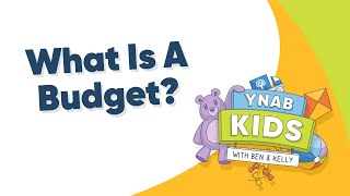 What is a Budget  YNAB Kids [upl. by Nalced182]