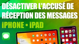 Activer ou Désactiver laccusé de lecture et de réception des MESSAGES sur iPhone [upl. by Boggs]