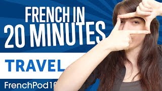 Learn French in 20 Minutes  ALL Travel Phrases You Need [upl. by Cindee]