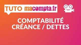 Comptabilité Créances  Dettes [upl. by Cormac]