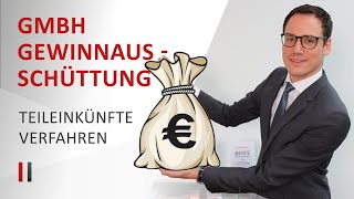 Gewinnausschüttung aus einer GmbH Kapitalertragsteuer vs Teileinkünfteverfahren  Christoph Juhn [upl. by Corissa519]