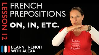 French prepositions French Essentials Lesson 12 [upl. by Nysilla]