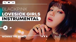 BLACKPINK  Lovesick Girls  Official Instrumental [upl. by Vidda]