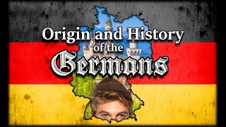 Origin and History of the Germans [upl. by Lever]