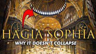 Why Hagia Sophia Doesnt Collapse Architect Explains [upl. by Lezlie134]