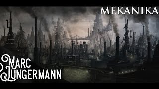 Mekanika IndustrialSteampunk Music [upl. by Ursi]