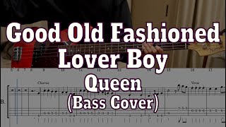 Queen  Good Old Fashioned Lover BoyBass cover  Tabs [upl. by Wynny507]