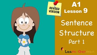 Revised  A1  Lesson 9  Satzstruktur  Sentence Structure Part 1  Learn German [upl. by Oileduab970]