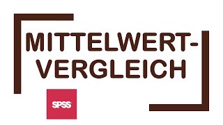 SPSS Mittelwerte vergleichen [upl. by Natfa]