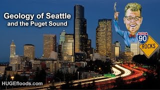 Geology of Seattle and the Puget Sound [upl. by Limhaj]