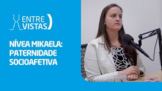 Paternidade Socioafetiva  EntreVistas [upl. by Sivle]