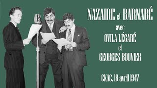 Nazaire et Barnabé avec Ovila Légaré et Georges Bouvier  Transcriptions québécoises [upl. by Rennold575]