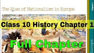 Class 10 History Chapter 1 The Rise Of Nationalism in Europe Full Chapter [upl. by Netloc]