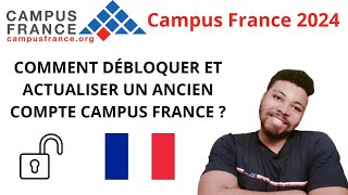 COMMENT DÉBLOQUER OU ACTUALISER SON ANCIEN COMPTE CAMPUS FRANCE [upl. by Katinka465]