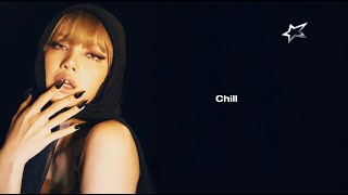 LISA  Chill Lyric Video [upl. by Marron]