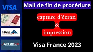 Comment imprimer le mail de fin de procédure campus France  Etude en France  Visa France 2023 [upl. by Anilek909]